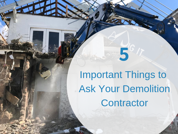 5 Important Things to Ask Your Demolition Contractor
